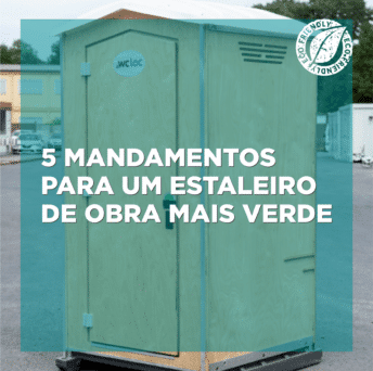 5 mandamentos para um estaleiro de obra mais verde (versão sanitários)