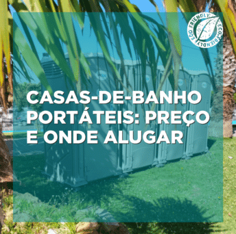 Casas-de-banho portáteis: preço e onde alugar
