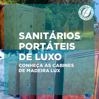 Sanitários portáteis de luxo – Conheça as cabines de madeira LUX