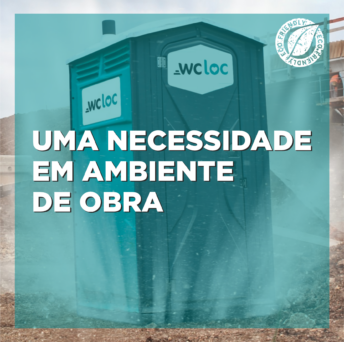 Contentores sanitários – Uma necessidade em ambiente de obra