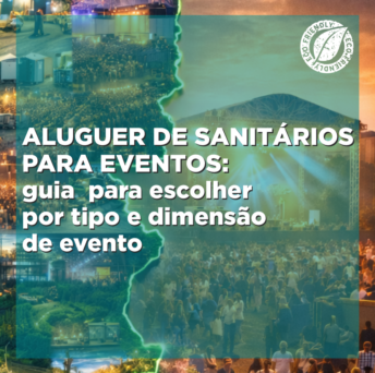 Aluguer de sanitários para eventos: guia  para escolher por tipo e dimensão de evento